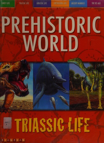 Awesome Ancient Animals: Reptiles Rule: Triassic Life