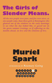 The Girls of Slender Means (The Collected Muriel Spark Novels)