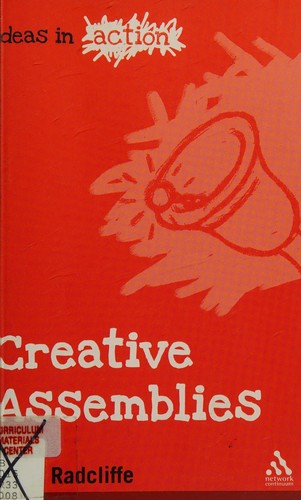Creative Assemblies (Ideas in Action)
