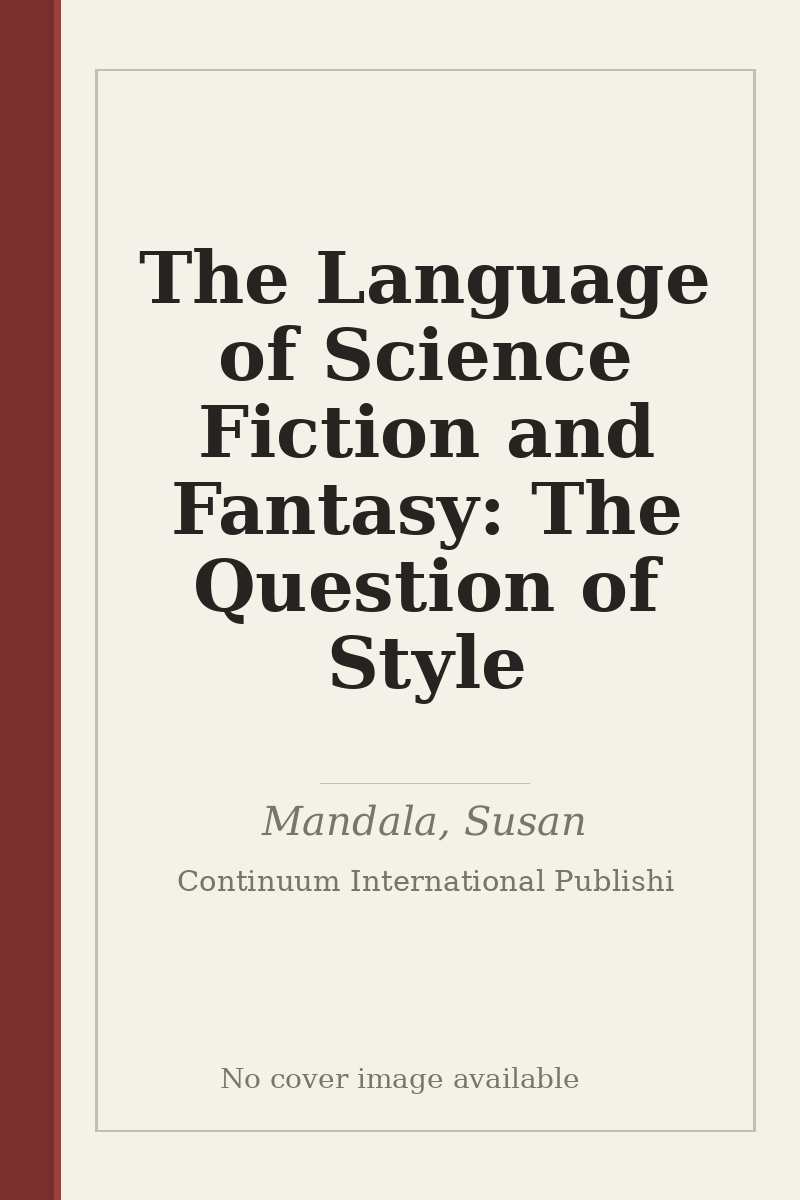The Language of Science Fiction and Fantasy: The Question of Style - no cover image available