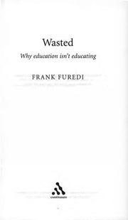 Wasted: Why Education Isn't Educating