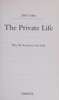 The Private Life: Why We Remain in the Dark
