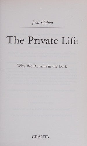 The Private Life: Why We Remain in the Dark