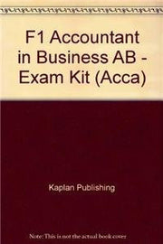 F1 Accountant in Business AB - Exam Kit