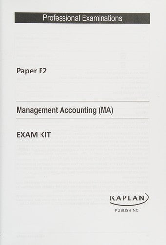 F2 Management Accounting MA - Exam Kit