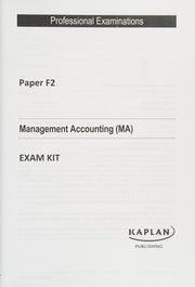 F2 Management Accounting MA - Exam Kit
