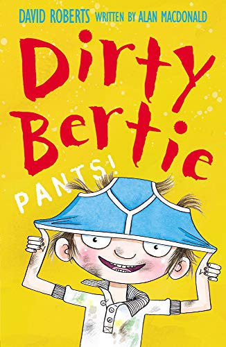 Pants!: 3 (Dirty Bertie, 3)