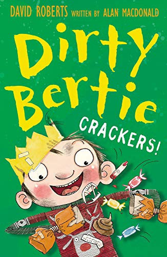 Crackers!: 6 (Dirty Bertie, 6)