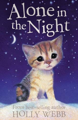 Alone in the Night: 11 (Holly Webb Animal Stories, 11)
