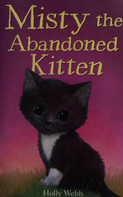 Misty the Abandoned Kitten: 14 (Holly Webb Animal Stories, 14)