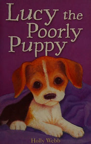 Lucy the Poorly Puppy: 16 (Holly Webb Animal Stories, 16)