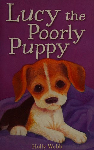 Lucy the Poorly Puppy: 16 (Holly Webb Animal Stories, 16)