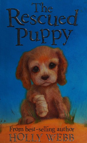 The Rescued Puppy: 18 (Holly Webb Animal Stories, 18)