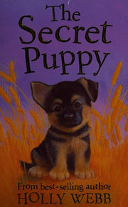 The Secret Puppy: 22 (Holly Webb Animal Stories, 22)