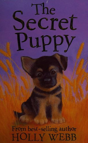 The Secret Puppy: 22 (Holly Webb Animal Stories, 22)