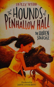 The Hidden Staircase: 3 (The Hounds of Penhallow Hall, 3)