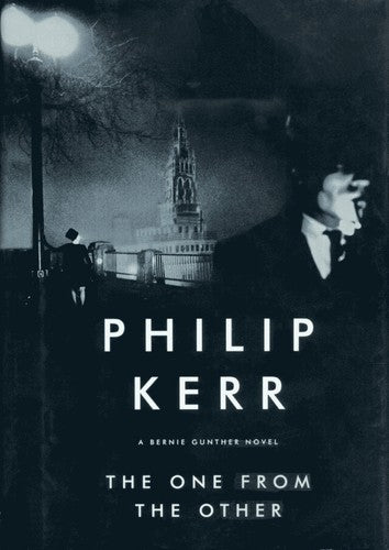 The One From The Other: Bernie Gunther Thriller 4