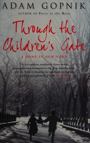 Through The Children's Gate: A Home in New York