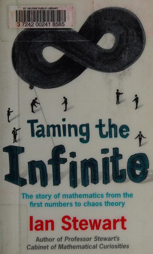 Taming the Infinite: The Story of Mathematics