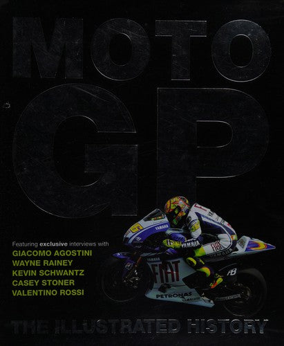 MotoGP: The Illustrated History