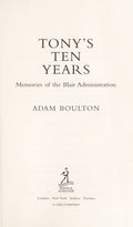 Tony's Ten Years: Memories of the Blair Administration
