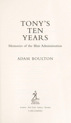 Tony's Ten Years: Memories of the Blair Administration