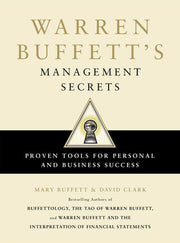 Warren Buffett's Management Secrets: Proven Tools for Personal and Business Success