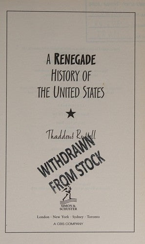 A Renegade History of the United States
