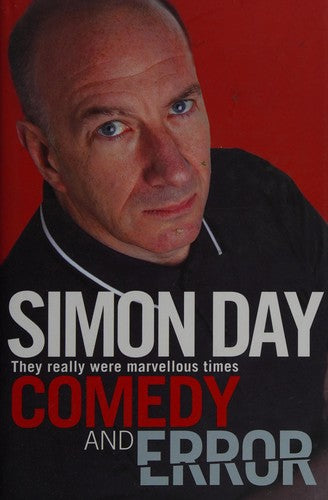Comedy and Error: They Really Were Marvellous Times