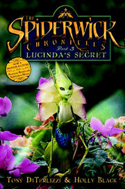 Lucinda's Secret: No. 3 (Spiderwick Chronicle)