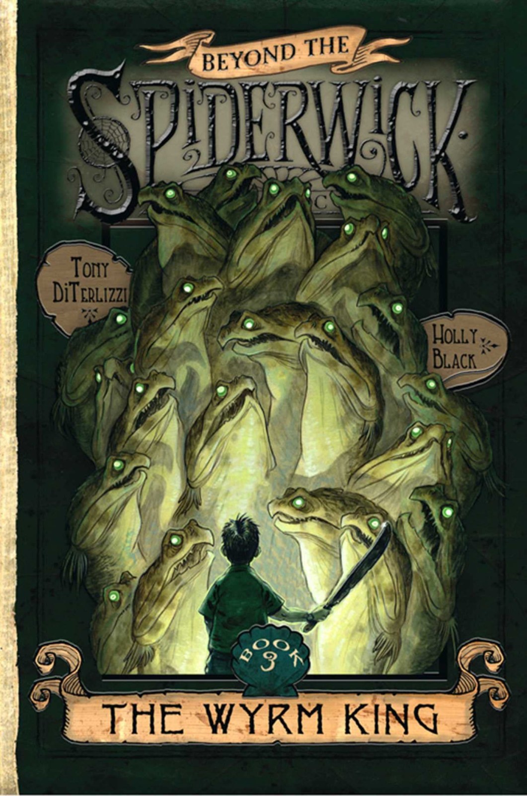 Wyrm King: Volume 3 (Beyond the Spiderwick Chronicles)