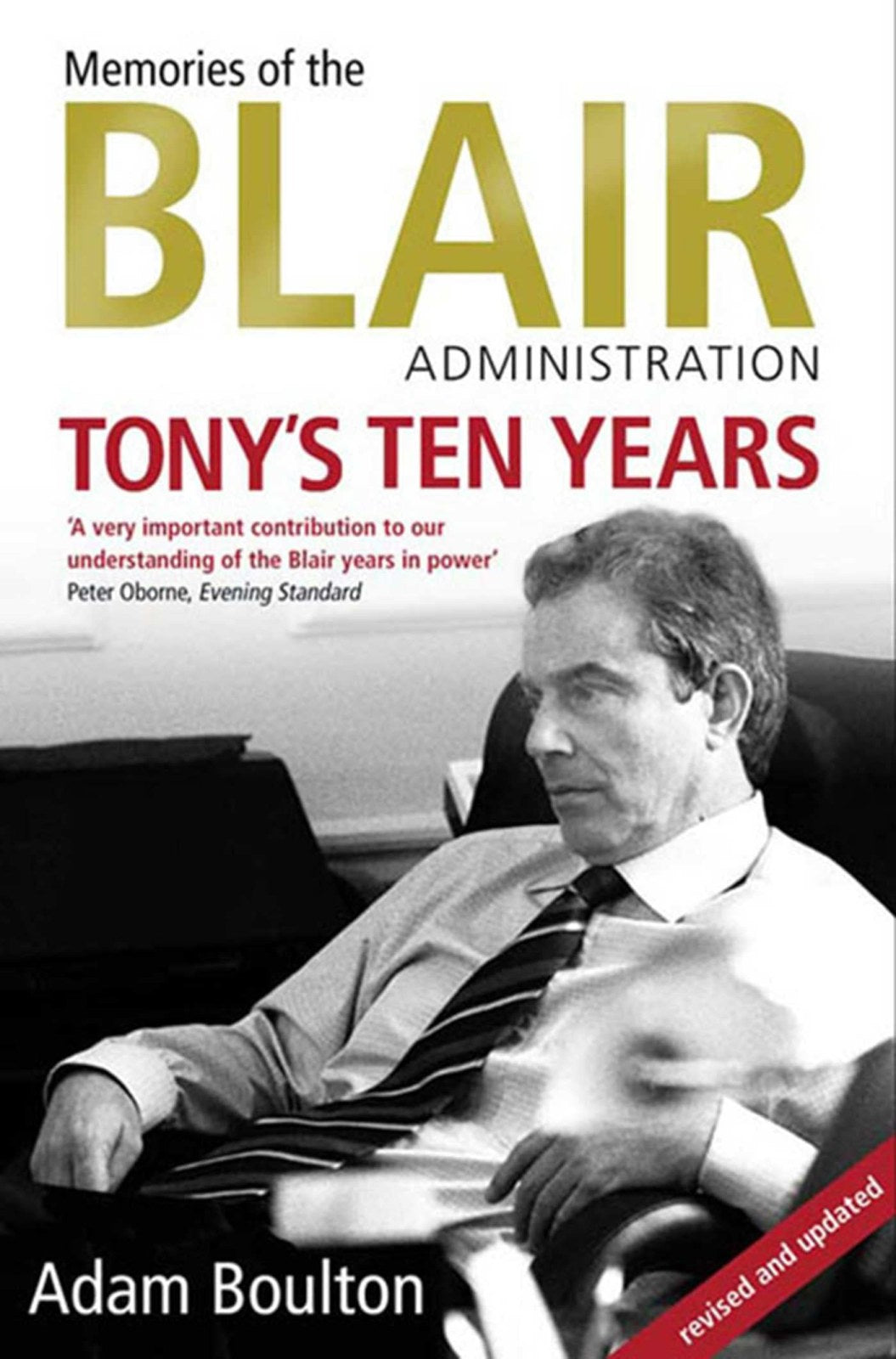 Tony's Ten Years: Memories of the Blair Administration