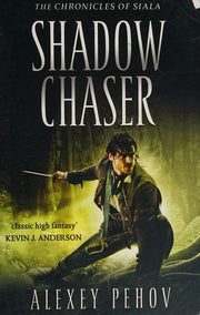 Shadow Chaser (THE CHRONICLES OF SIALA)