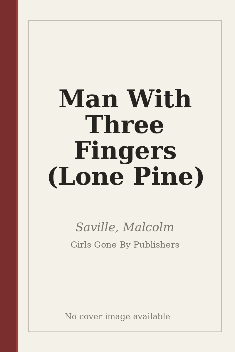 Man With Three Fingers (Lone Pine) - no cover image available