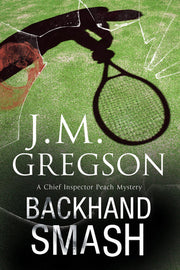 Backhand Smash: A British Police Procedural: 19 (A Percy Peach Mystery)