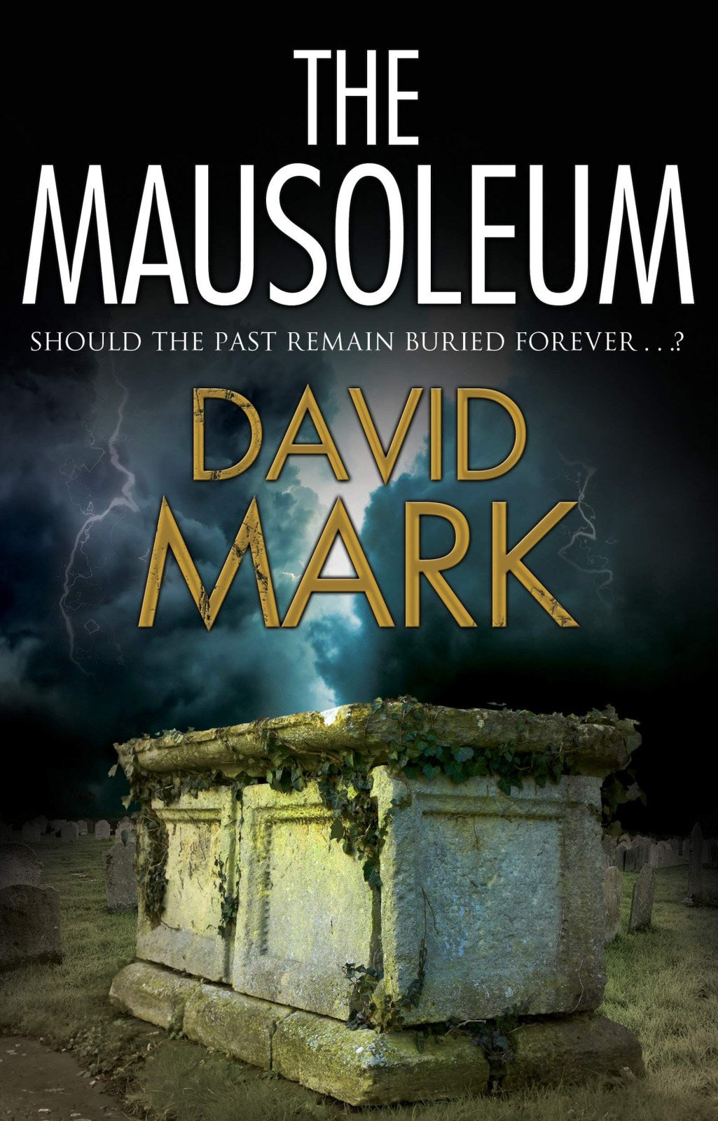 The Mausoleum: 1 (A Cordelia Hemlock Novel)