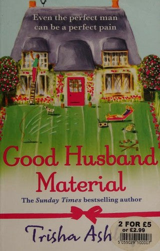Good Husband Material: An uplifting, heartwarming read from the #1 bestseller