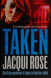 Taken: A gritty and unputdownable crime thriller novel from the queen of urban crime