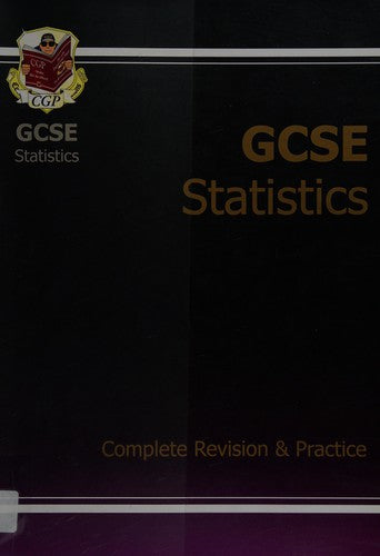 GCSE Statistics Complete Revision & Practice (A*-G course)