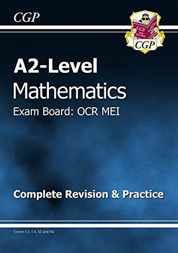 A2-Level Maths OCR MEI Complete Revision & Practice