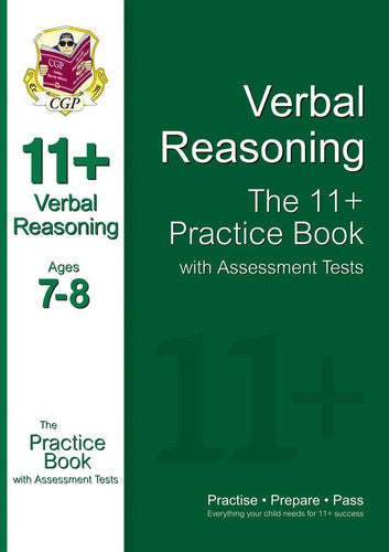 11+ Verbal Reasoning Practice Book with Assessment Tests Ages 7-8 (for GL & Other Test Providers) (CGP 11+ GL)
