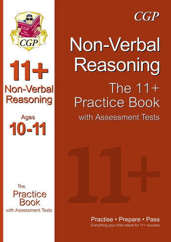 11+ Non-Verbal Reasoning Practice Book with Assessment Tests Ages 10-11 (GL & Other Test Providers) (CGP 11+ GL)