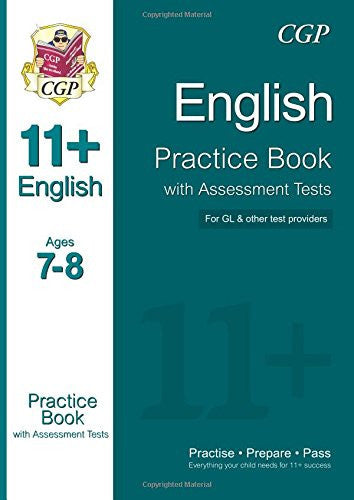 11+ English Practice Book with Assessment Tests Ages 7-8 (for GL & Other Test Providers) (CGP 11+ GL)