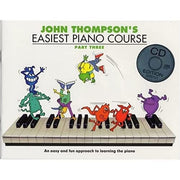 John Thompson's Easiest Piano Course: Pt. 3 (Book & online audio)