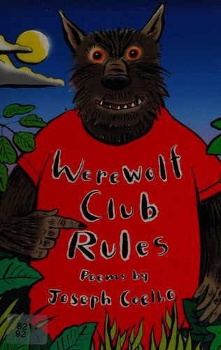 Werewolf Club Rules!: and other poems