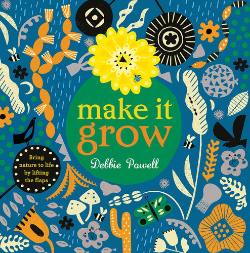 Make It Grow: Bring nature to life by lifting the flaps