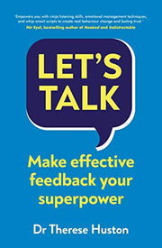 Let’s Talk: Make Effective Feedback Your Superpower