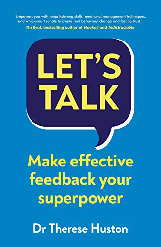 Let’s Talk: Make Effective Feedback Your Superpower