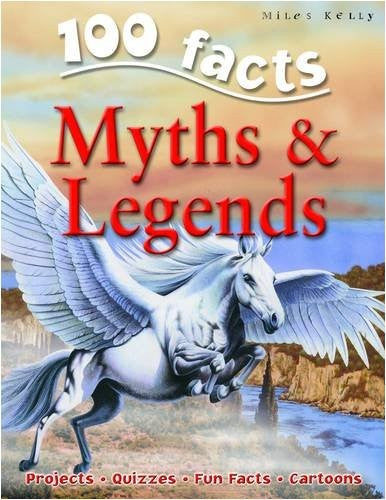 100 Facts Myths and Legends – Bitesized Facts & Awesome Images to Support KS2 Learning