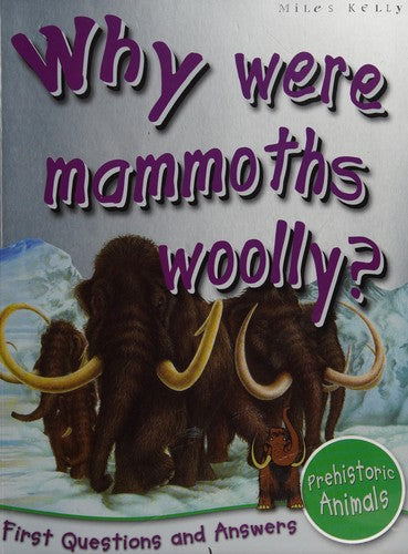 1st Questions and Answers Prehistoric Life: Why Were Mammoths Woolly? (First Q&A)